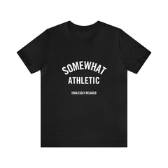 Somewhat Athletic - Endlessly Relaxed