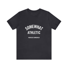 Somewhat Athletic - Perfectly Imperfect
