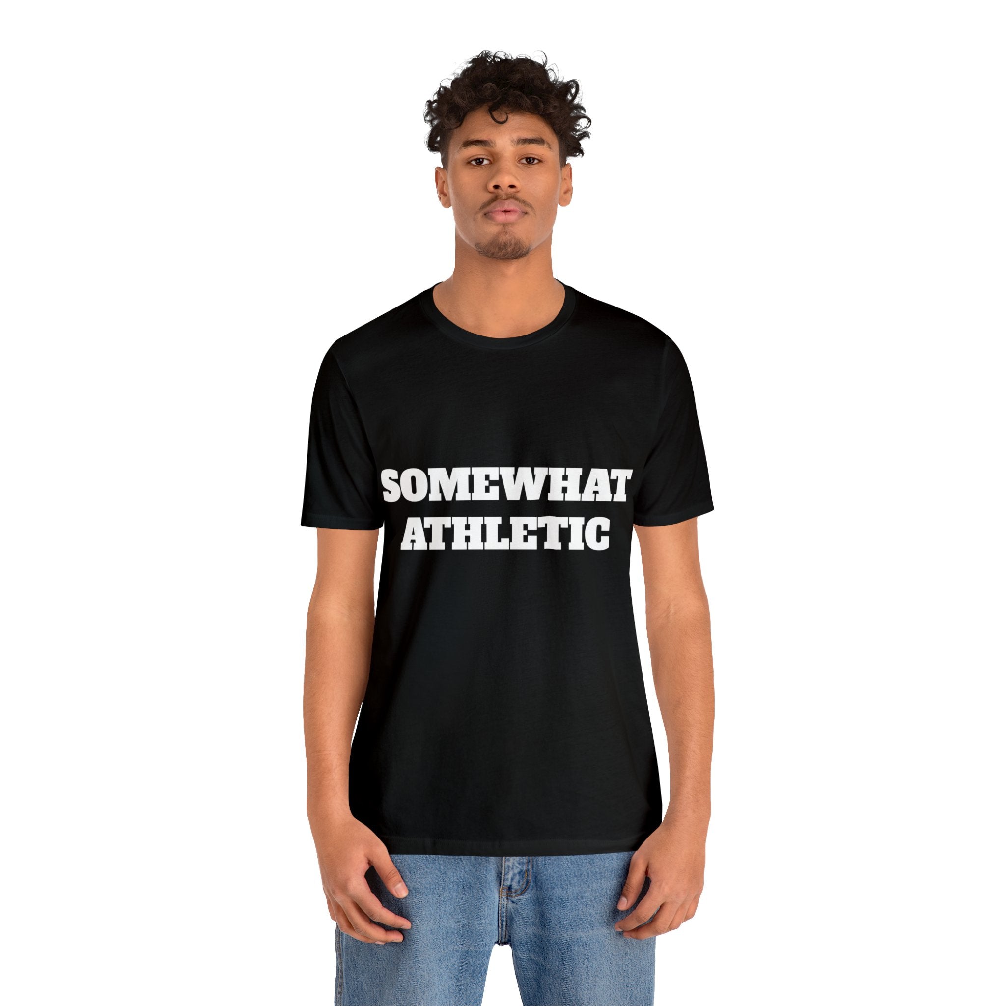 Somewhat Athletic - Tshirt
