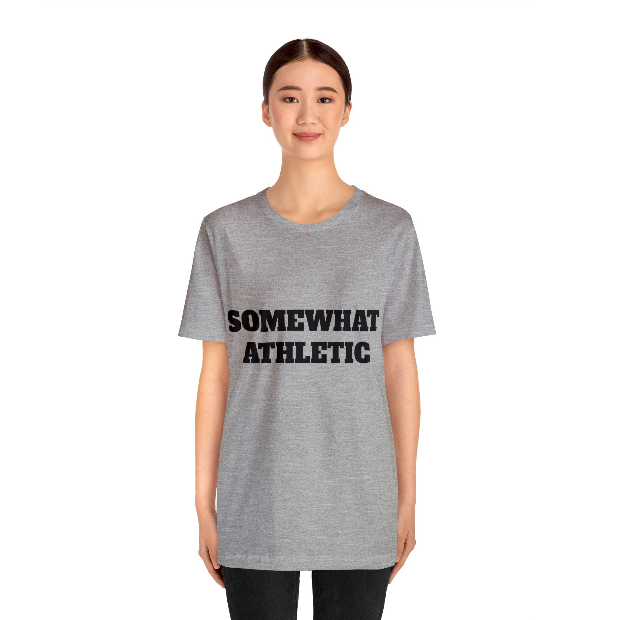 Somewhat Athletic - Tshirt