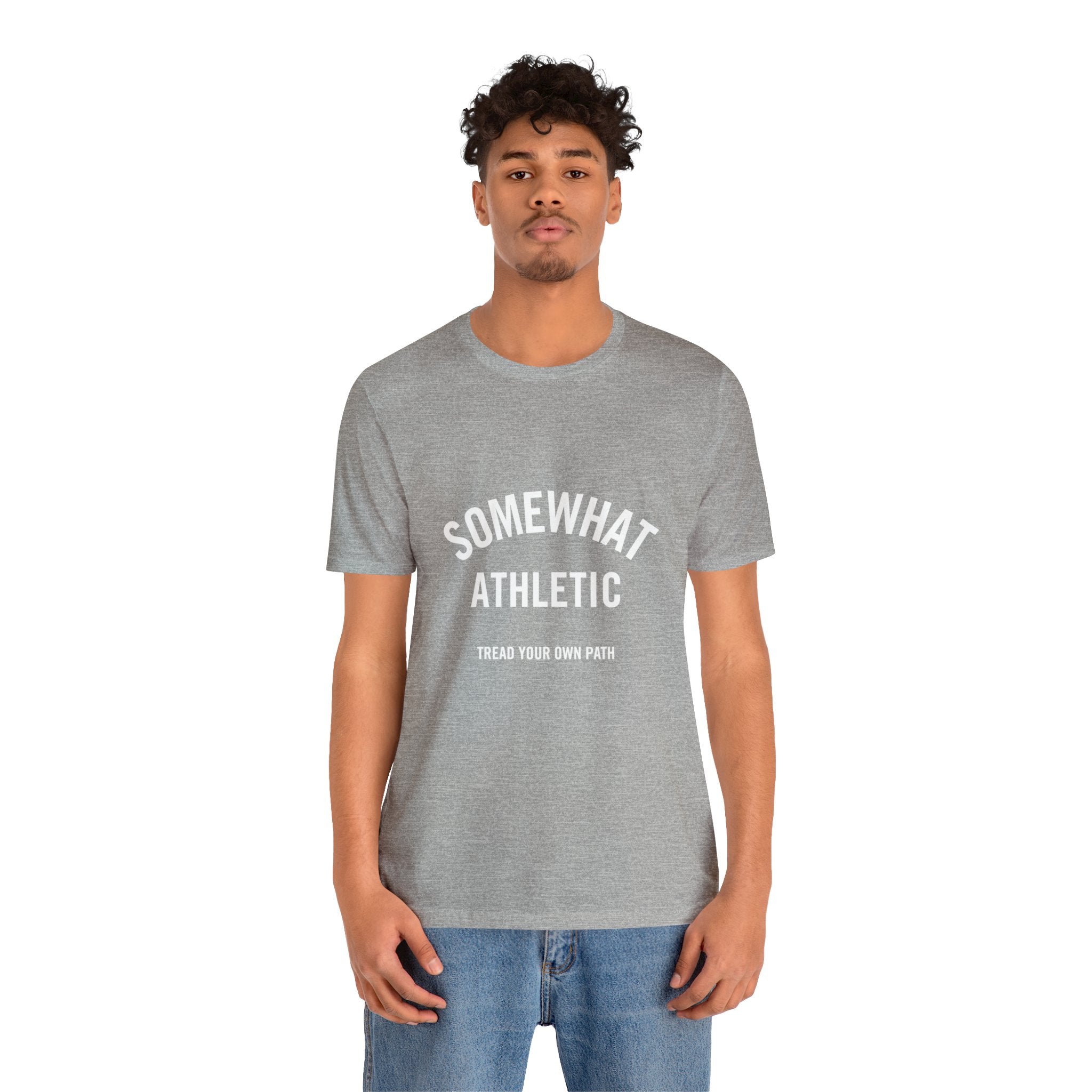 Somewhat Athletic - Tread Your Own Path