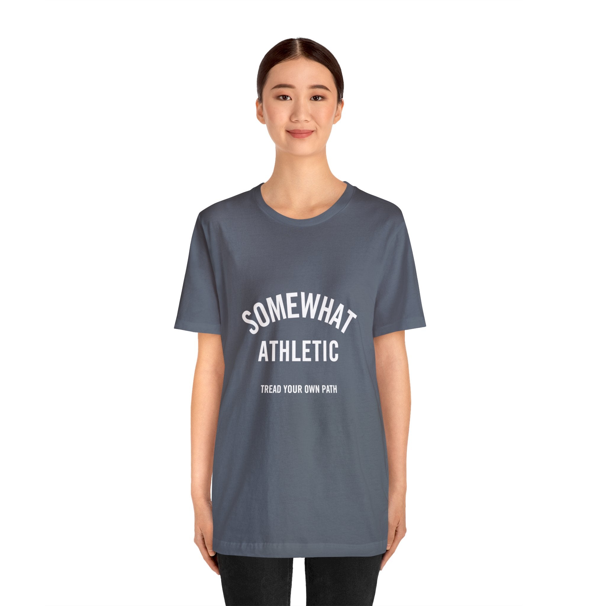 Somewhat Athletic - Tread Your Own Path