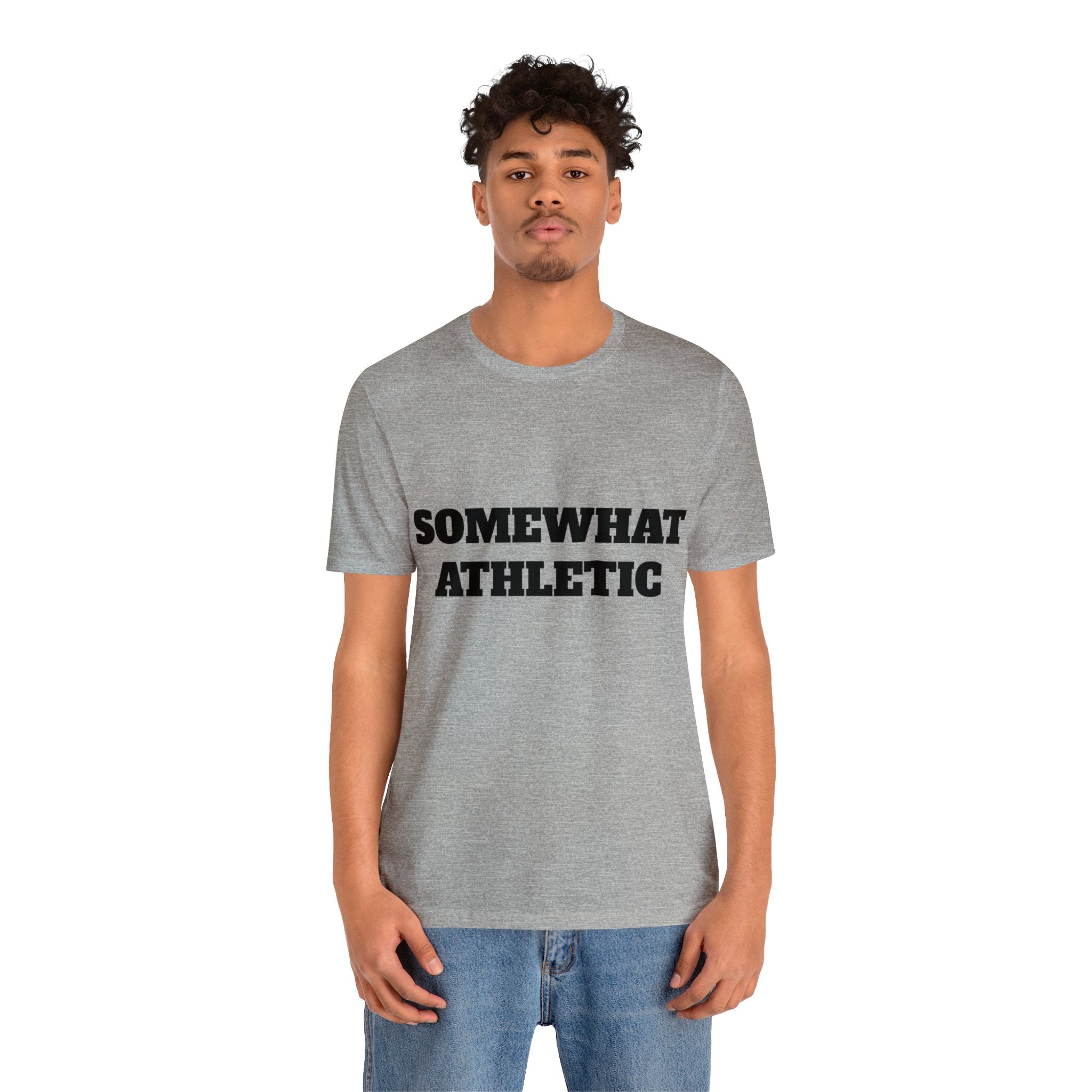 Somewhat Athletic - Tshirt