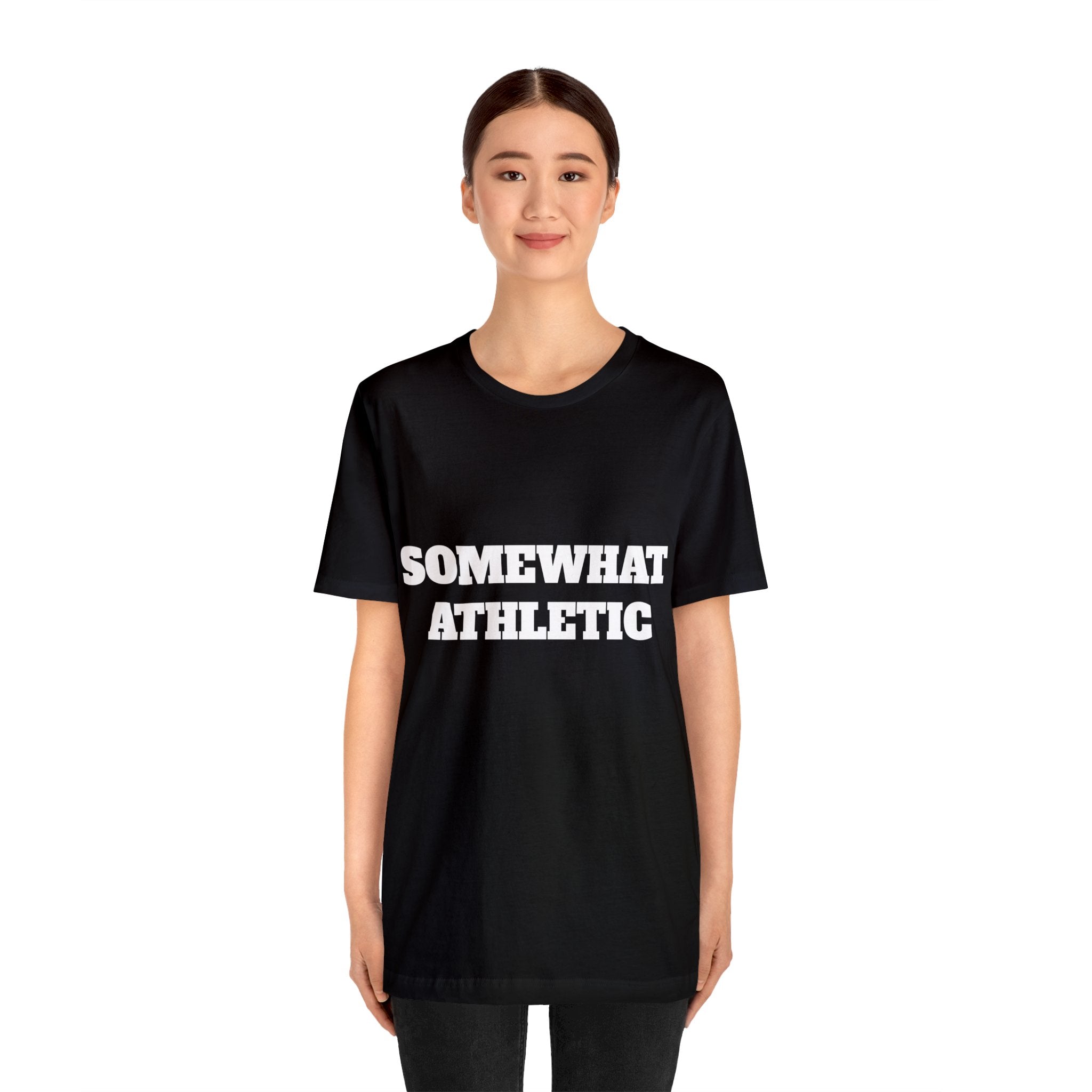 Somewhat Athletic - Tshirt